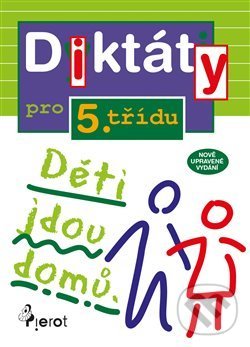 Kniha: Diktáty pro 5. třídu (Petr Šulc). Pierot, 2020 Kniha: Diktáty pro 5. třídu (Petr Šulc). Pierot, 2020