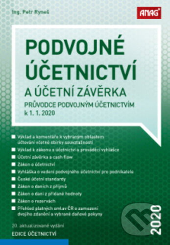 Kniha: Podvojné účetnictví a účetní závěrka (Petr Ryneš). ANAG, 2020 Kniha: Podvojné účetnictví a účetní závěrka (Petr Ryneš). ANAG, 2020
