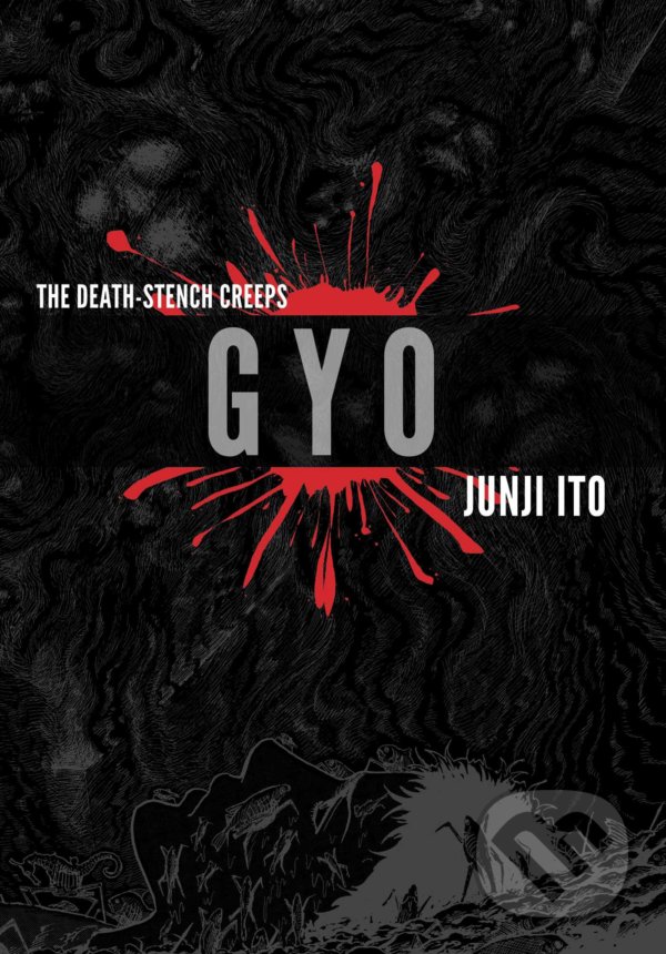 Kniha: Gyo (2-in-1) (Junji Ito). Viz Media, 2015 Kniha: Gyo (2-in-1) (Junji Ito). Viz Media, 2015