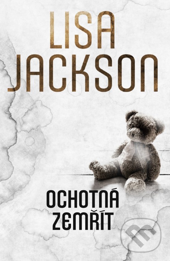 Kniha: Ochotná zemřít (Lisa Jackson). Domino, 2020 Kniha: Ochotná zemřít (Lisa Jackson). Domino, 2020