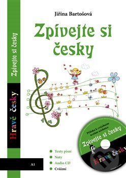 Kniha: Zpívejte si česky (Jiřina Bartošová). ASA, 2020 Kniha: Zpívejte si česky (Jiřina Bartošová). ASA, 2020