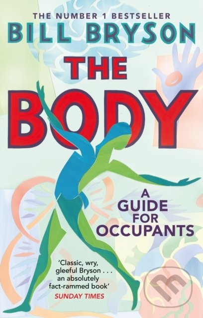 Kniha: The Body (Bill Bryson). Black Swan, 2020 Kniha: The Body (Bill Bryson). Black Swan, 2020