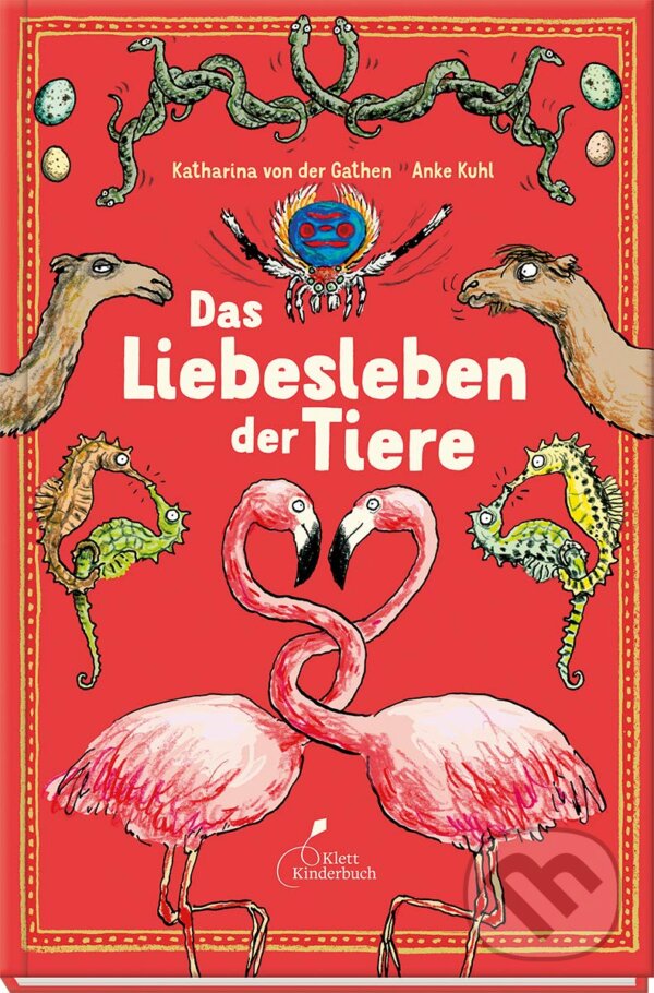 Kniha: Das Liebesleben der Tiere (Katharina von der Gathen). Klett Kinderbuch, 2017 Kniha: Das Liebesleben der Tiere (Katharina von der Gathen). Klett Kinderbuch, 2017