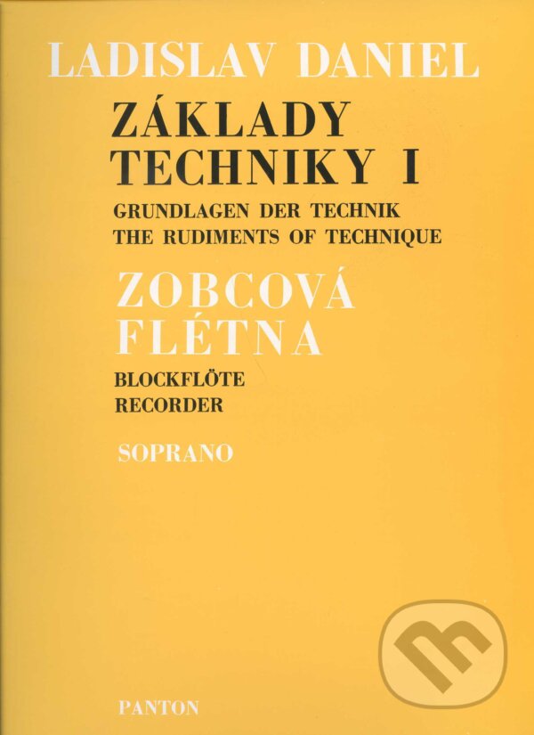 Kniha: Základy techniky I (Ladislav Daniel). SCHOTT MUSIC PANTON s.r.o., 1994 Kniha: Základy techniky I (Ladislav Daniel). SCHOTT MUSIC PANTON s.r.o., 1994
