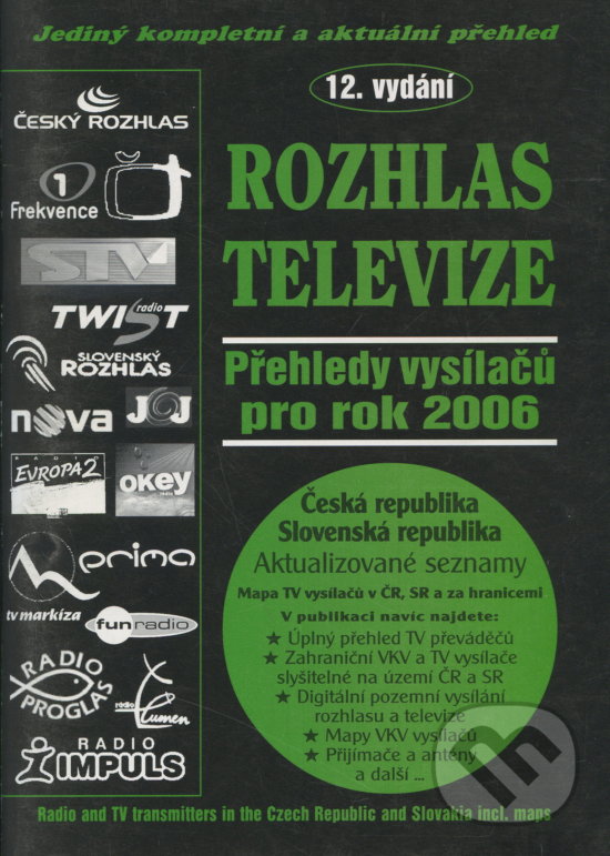 Kniha: Rozhlas - Televize 06 (BEN - technická literatura). BEN - technická literatura, 2006 Kniha: Rozhlas - Televize 06 (BEN - technická literatura). BEN - technická literatura, 2006