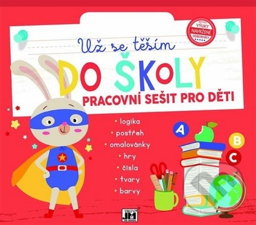 Kniha: Už se těším do školy (Jiří Models). Jiří Models, 2020 Kniha: Už se těším do školy (Jiří Models). Jiří Models, 2020