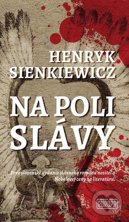 E-kniha: Na poli slávy (Henryk Sienkiewicz). Európa, 2020 E-kniha: Na poli slávy (Henryk Sienkiewicz). Európa, 2020