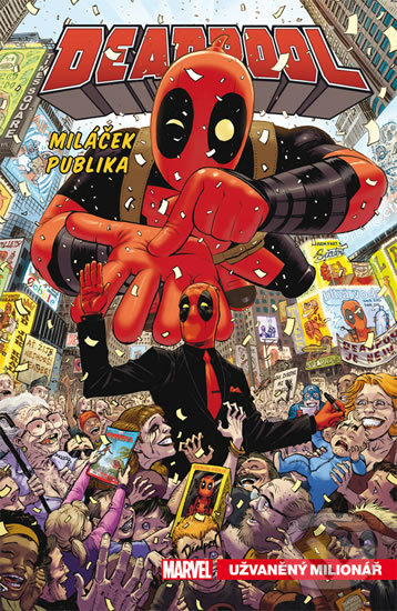 Kniha: Deadpool, miláček publika 1 - Užvaněný milionář (Gerry Duggan). Crew, 2020 Kniha: Deadpool, miláček publika 1 - Užvaněný milionář (Gerry Duggan). Crew, 2020