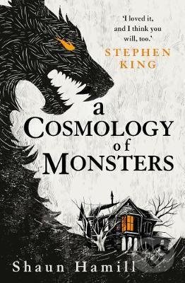 Kniha: A Cosmology of Monsters (Shaun Hamill). Titan Books, 2020 Kniha: A Cosmology of Monsters (Shaun Hamill). Titan Books, 2020