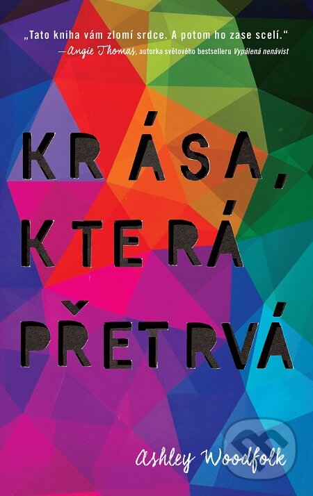 E-kniha: Krása, která přetrvá (Ashley Woodfolk). Slovart CZ, 2020 E-kniha: Krása, která přetrvá (Ashley Woodfolk). Slovart CZ, 2020