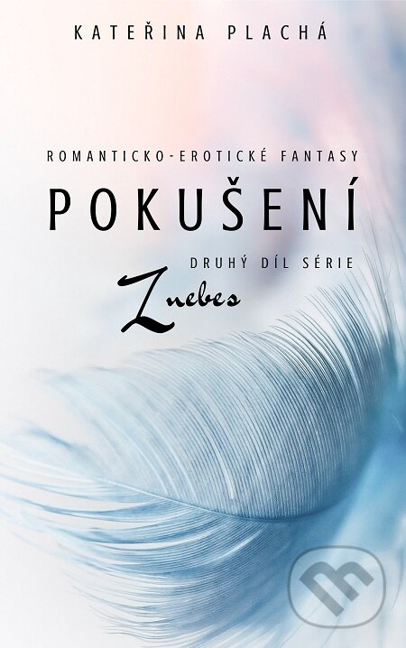 E-kniha: Pokušení (Kateřina Plachá). E-knihy jedou E-kniha: Pokušení (Kateřina Plachá). E-knihy jedou