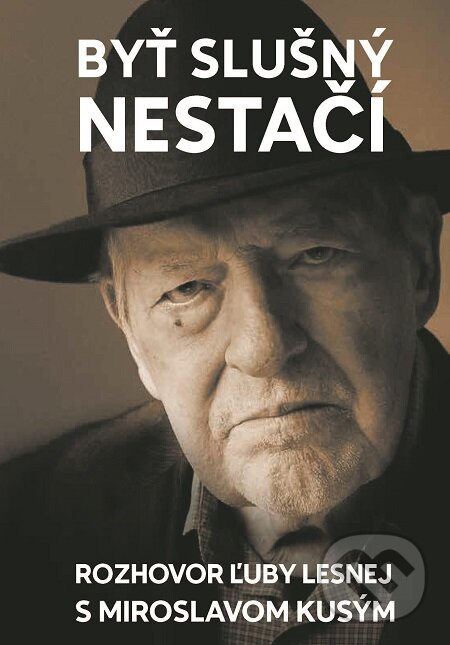 E-kniha: Byť slušný nestačí (Ľuba Lesná a Miroslav Kusý). N Press, 2020 E-kniha: Byť slušný nestačí (Ľuba Lesná a Miroslav Kusý). N Press, 2020
