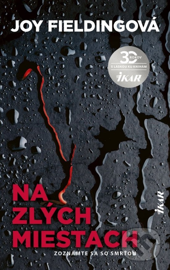 Kniha: Na zlých miestach (Joy Fielding). Ikar, 2020 Kniha: Na zlých miestach (Joy Fielding). Ikar, 2020