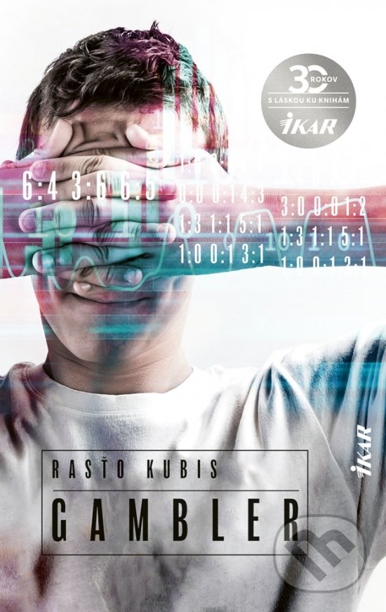 Kniha: Gambler (Rastislav Kubis). Ikar, 2020 Kniha: Gambler (Rastislav Kubis). Ikar, 2020