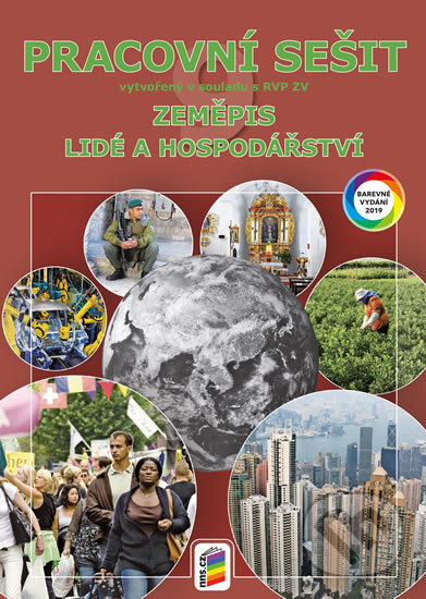 Kniha: Zeměpis 9 - Lidé a hospodářství (NNS). NNS, 2020 Kniha: Zeměpis 9 - Lidé a hospodářství (NNS). NNS, 2020