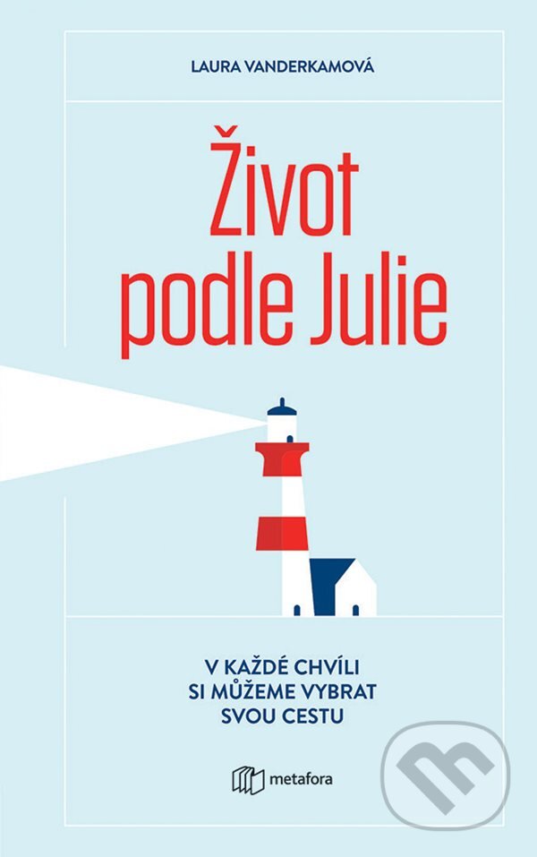 E-kniha: Život podle Julie (Laura Vanderkamová). Grada, 2019 E-kniha: Život podle Julie (Laura Vanderkamová). Grada, 2019