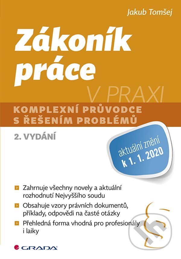 E-kniha: Zákoník práce v praxi (Jakub Tomšej). Grada, 2020 E-kniha: Zákoník práce v praxi (Jakub Tomšej). Grada, 2020
