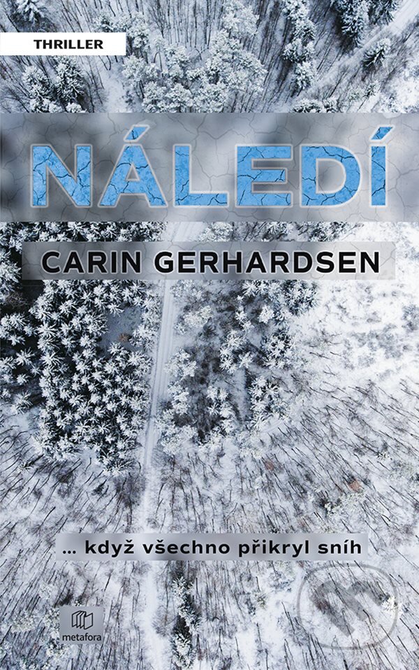 E-kniha: Náledí (Carin Gerhardsen). Grada, 2019 E-kniha: Náledí (Carin Gerhardsen). Grada, 2019