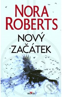 Kniha: Nový začátek (Nora Roberts). Alpress, 2020 Kniha: Nový začátek (Nora Roberts). Alpress, 2020