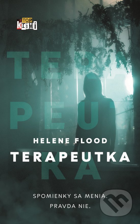 Kniha: Terapeutka (Helene Flood). Slovart, 2020 Kniha: Terapeutka (Helene Flood). Slovart, 2020