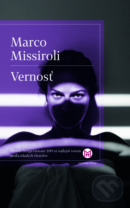 Kniha: Vernosť (Marco Missiroli). Slovart, 2020 Kniha: Vernosť (Marco Missiroli). Slovart, 2020