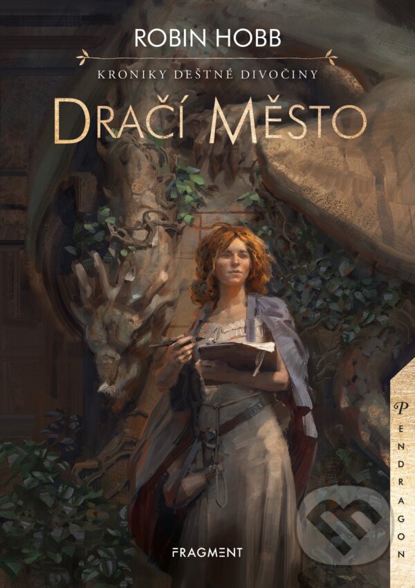 Kniha: Kroniky Deštné divočiny: Dračí město (Robin Hobb). Nakladatelství Fragment, 2020 Kniha: Kroniky Deštné divočiny: Dračí město (Robin Hobb). Nakladatelství Fragment, 2020
