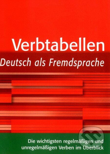 Kniha: Verbtabellen Deutsch als Fremdsprache (Sabine Dinsel a Susanne Geiger). Max Hueber Verlag, 2007 Kniha: Verbtabellen Deutsch als Fremdsprache (Sabine Dinsel a Susanne Geiger). Max Hueber Verlag, 2007