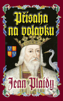 Kniha: Přísaha na volavku (Jean Plaidy). Baronet, 2009 Kniha: Přísaha na volavku (Jean Plaidy). Baronet, 2009