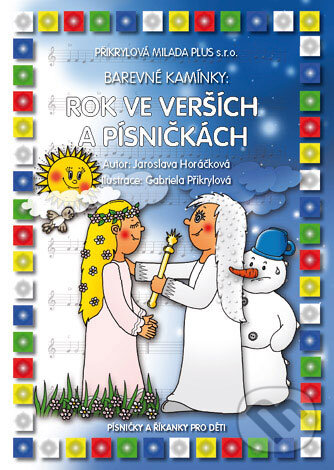 Kniha: Rok ve verších a písničkách (Jaroslava Horáčková). Přikrylová Milada Plus Kniha: Rok ve verších a písničkách (Jaroslava Horáčková). Přikrylová Milada Plus