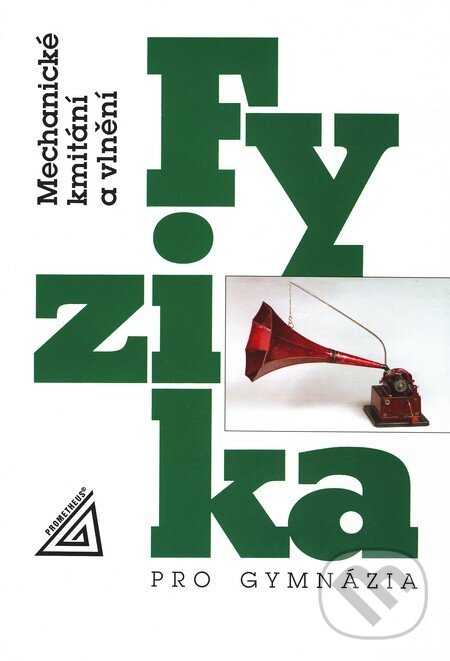 Kniha: Fyzika pro gymnázia (Oldřich Lepil). Spoločnosť Prometheus, 2009 Kniha: Fyzika pro gymnázia (Oldřich Lepil). Spoločnosť Prometheus, 2009