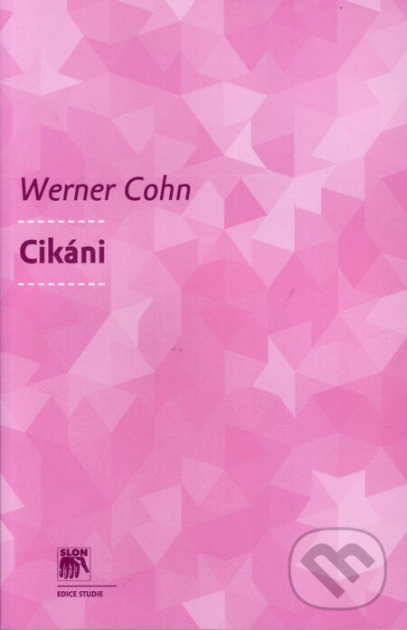 Kniha: Cikáni (Werner Cohn). SLON, 2009 Kniha: Cikáni (Werner Cohn). SLON, 2009