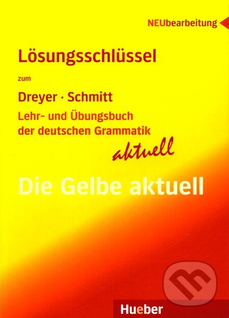 Kniha: Lösungsschlüssel (Hilke Dreyer a Richard Schmitt). Max Hueber Verlag, 2009 Kniha: Lösungsschlüssel (Hilke Dreyer a Richard Schmitt). Max Hueber Verlag, 2009