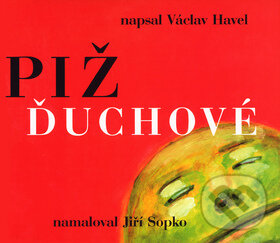 Kniha: Pižďuchové (Václav Havel). Meander, 2009 Kniha: Pižďuchové (Václav Havel). Meander, 2009