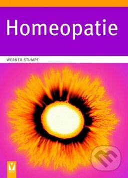 Kniha: Homeopatie (Werner Stumpf). Vašut, 2009 Kniha: Homeopatie (Werner Stumpf). Vašut, 2009