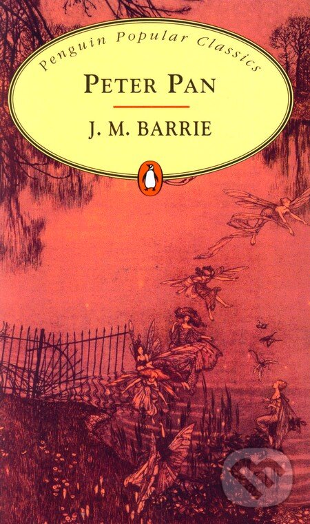 Kniha: Peter Pan (James Matthew Barrie). Penguin Books, 2007 Kniha: Peter Pan (James Matthew Barrie). Penguin Books, 2007