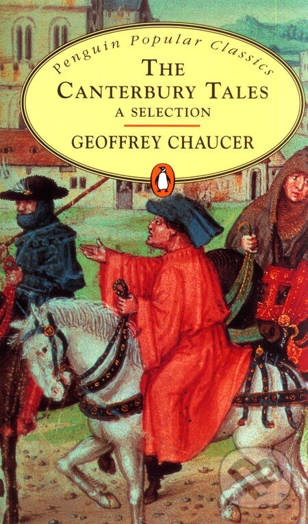 Kniha: The Canterbury Tales (Geoffrey Chaucer). Penguin Books, 1996 Kniha: The Canterbury Tales (Geoffrey Chaucer). Penguin Books, 1996