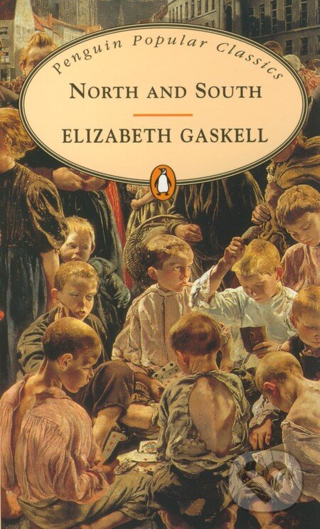 Kniha: North and South (Elizabeth Gaskell). Penguin Books, 2007 Kniha: North and South (Elizabeth Gaskell). Penguin Books, 2007
