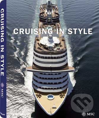Kniha: Cruising in Style (Te Neues). Te Neues, 2009 Kniha: Cruising in Style (Te Neues). Te Neues, 2009