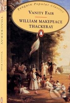 Kniha: Vanity Fair (Wiliam Makepeace Thackeray). Penguin Books, 1994 Kniha: Vanity Fair (Wiliam Makepeace Thackeray). Penguin Books, 1994