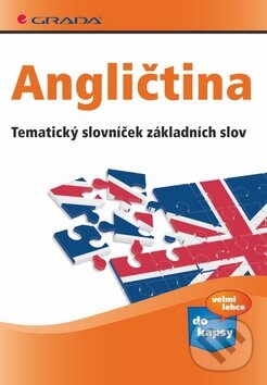 Angličtina - Tématický slovníček základních slov, Grada, 2009