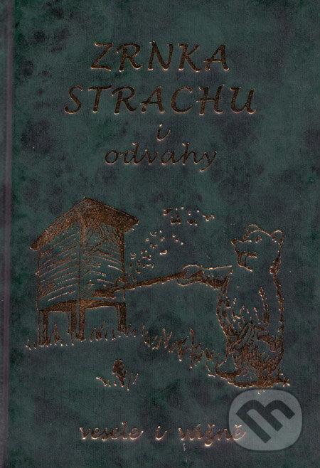 Zrnka strachu i odvahy (Milan Konvit). Poradce s.r.o., 2005 Zrnka strachu i odvahy (Milan Konvit). Poradce s.r.o., 2005
