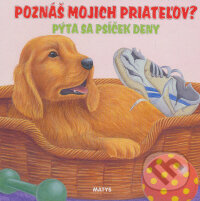 Kniha: Pýta sa psíček Deny (Matys). Matys, 2009 Kniha: Pýta sa psíček Deny (Matys). Matys, 2009