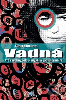 Kniha: Vadná (Sarah Kuttnerová). Jota, 2009 Kniha: Vadná (Sarah Kuttnerová). Jota, 2009
