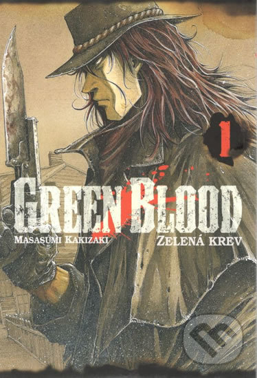 Kniha: Green Blood 1 (Masasumi Kakizaki). Crew, 2000 Kniha: Green Blood 1 (Masasumi Kakizaki). Crew, 2000