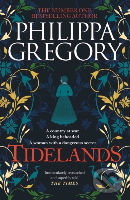 Kniha: Tidelands (Philippa Gregory). Simon & Schuster, 2020 Kniha: Tidelands (Philippa Gregory). Simon & Schuster, 2020