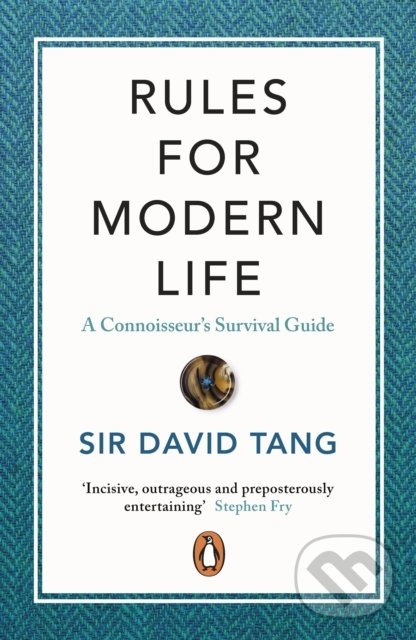 Kniha: Rules for Modern Life (David Tang). Penguin Books, 2020 Kniha: Rules for Modern Life (David Tang). Penguin Books, 2020