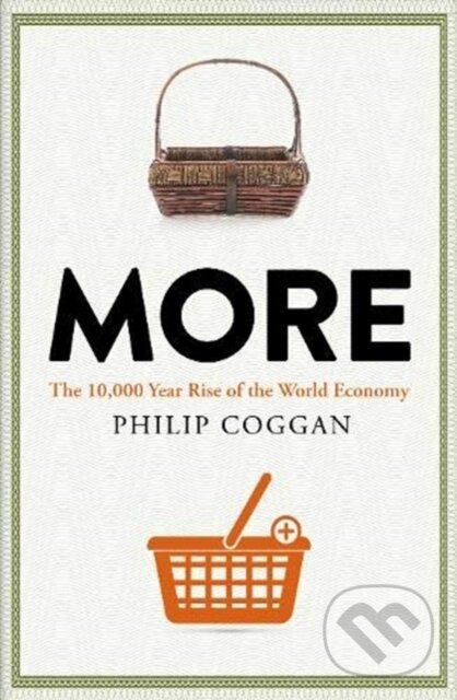 Kniha: More (Philip Coggan). Profile Books, 2020 Kniha: More (Philip Coggan). Profile Books, 2020