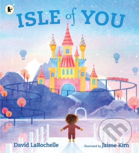 Kniha: Isle of You (David LaRochelle). Walker books, 2020 Kniha: Isle of You (David LaRochelle). Walker books, 2020
