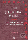 Kniha: Jen jedenkrát v Bibli (Jiří J. Otter). Kalich, 2007 Kniha: Jen jedenkrát v Bibli (Jiří J. Otter). Kalich, 2007