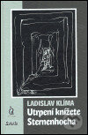 Kniha: Utrpení knížete Sternenhocha (Ladislav Klíma). Maťa, 1999 Kniha: Utrpení knížete Sternenhocha (Ladislav Klíma). Maťa, 1999